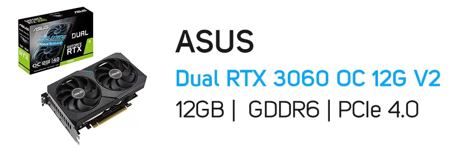 کارت گرافیک گیمینگ ایسوس مدل ASUS Dual GeForce RTX 3060 OC 12G V2 12GB