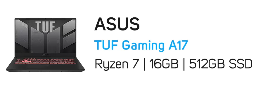 لپ تاپ گیمینگ ایسوس Asus TUF Gaming A17 Ryzen 7 16GB 512GB SSD