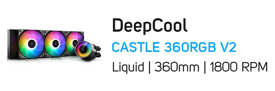 فن خنک کننده آبی پردازنده دیپ کول مدل DeepCool CASTLE 360RGB V2
