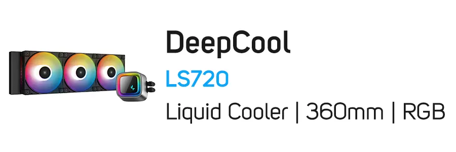 فن خنک کننده آبی پردازنده دیپ کول مدل DeepCool LS720