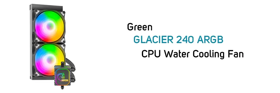 فن پردازنده گرین با خنک کننده آبی و نورپردازی مدل Glacier 240 Argb