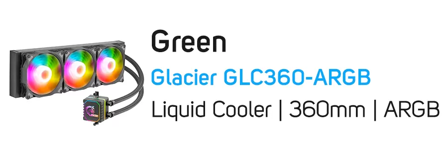 فن خنک کننده آبی پردازنده گرین مدل Green Glacier GLC360-ARGB Liquid Fan