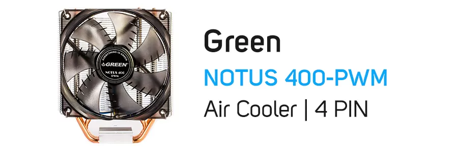 فن خنک کننده پردازنده گرین مدل Green NOTUS 400-PWM CPU Fan