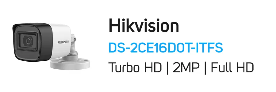 دوربین مداربسته توربو HD هایک ویژن مدل Hikvision DS-2CE16D0T-ITFS