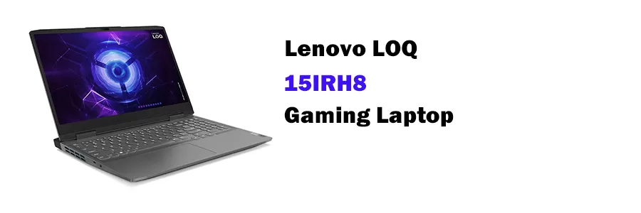 لپ تاپ گیمینگ سری LOQ لنوو مدل Lenovo LOQ 15IRH8 Gaming Laptop