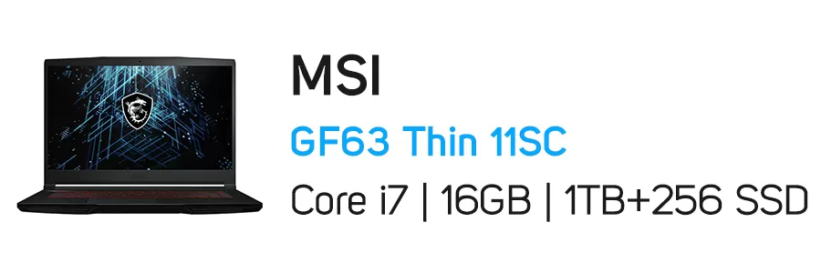 لپ تاپ گیمینگ ام اس آی مدل MSI GF63 Thin 11SC i7 16GB 1TB + 256GB SSD