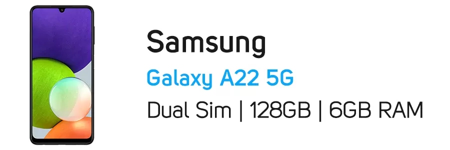گوشی موبایل گلکسی A22 5G سامسونگ ظرفیت 128 گیگابایت - رم 6 گیگ