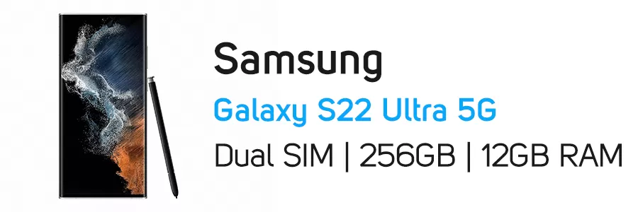 گوشی موبایل گلکسی S22 Ultra 5G سامسونگ ظرفیت 256 و رم 12 گیگابایت
