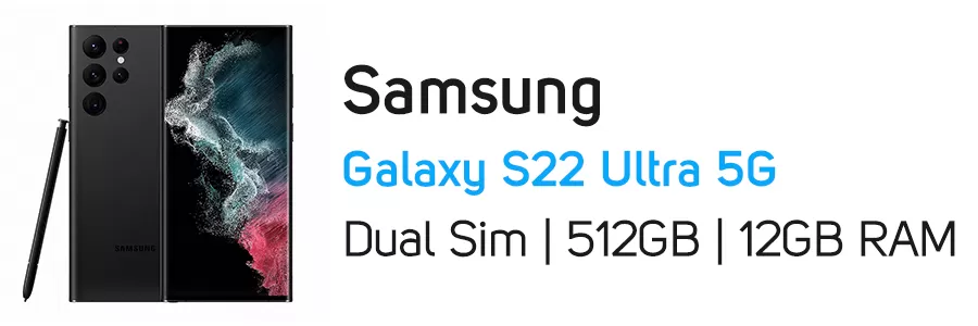 گوشی موبایل گلکسی S22 Ultra 5G سامسونگ ظرفیت 512 و رم 12 گیگابایت