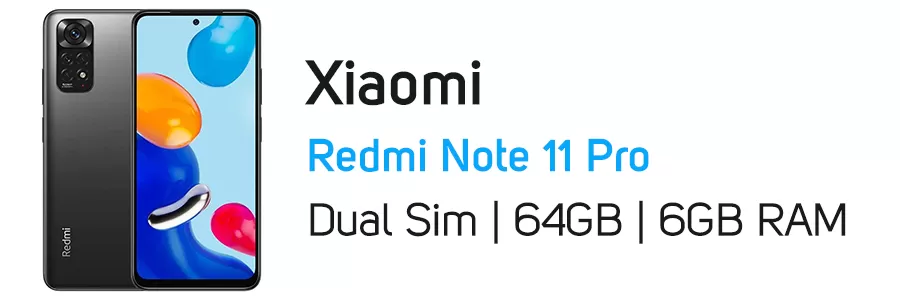 گوشی موبایل Redmi Note 11 Pro شیائومی ظرفیت 64 گیگابایت و رم 6 گیگابایت